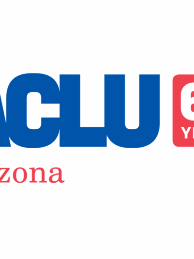 ACLU of Arizona 60 Years.