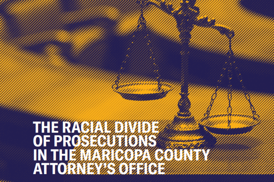 The Racial Divide of Prosecutions in the Maricopa County Attorney's Office  | ACLU of Arizona | The American Civil Liberties Union of Arizona is the  state's premier guardian of liberty, working daily