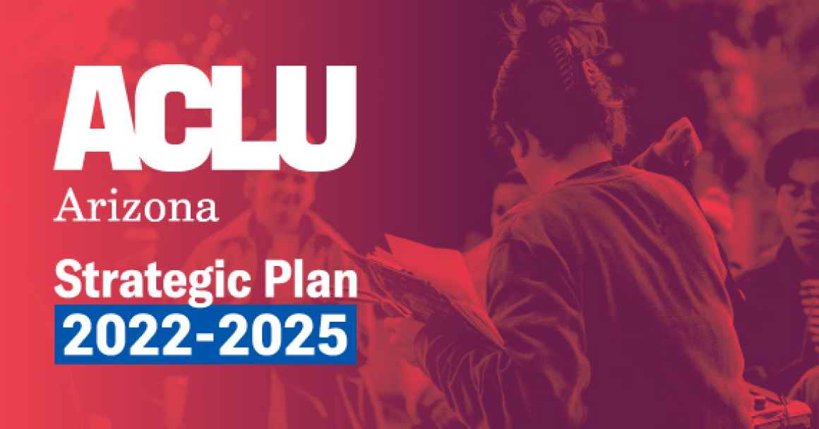 ACLU of Arizona strategic plan