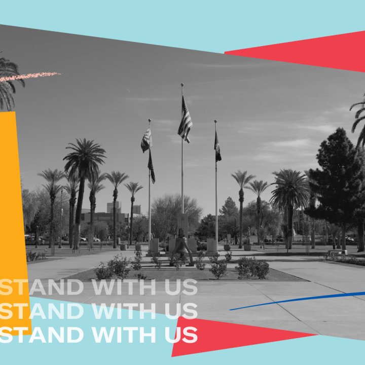 Collage of AZ state outline, Picture of AZ capitol, with text that reads "Stand With Us"